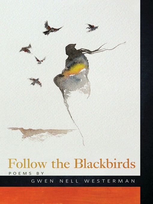 Title details for Follow the Blackbirds by Gwen Nell Westerman - Wait list